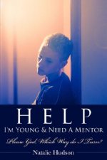 Help I'm Young & Need a Mentor