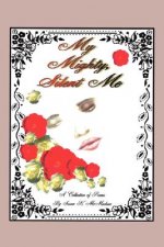 My Mighty Silent Me