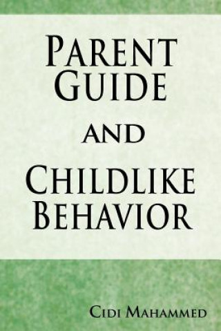 Parent Guide and Childlike Behavior