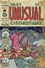 Tales of Unusual Circumstance