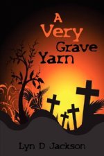 Very Grave Yarn