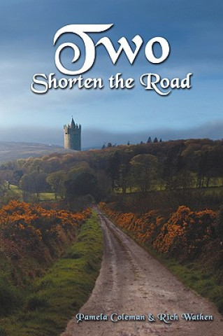 Two Shorten the Road