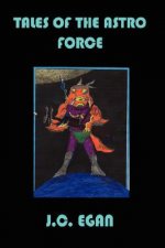Tales of the Astro Force