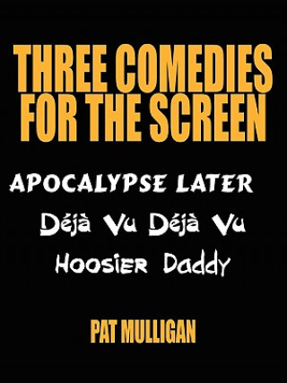 Three Comedies for the Screen