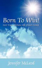 Born to Win!