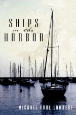 Ships in the Harbor