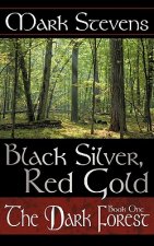 Black Silver, Red Gold