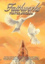 Faithworks Prayer Journal