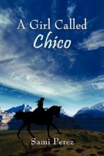 Girl Called Chico