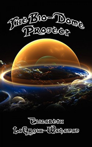 Bio-Dome Project