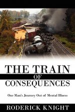 Train of Consequences