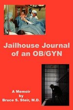 Jailhouse Journal of an OB/GYN