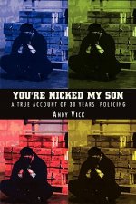 You're Nicked My Son