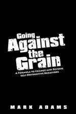 Going Against the Grain
