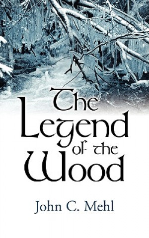 Legend of the Wood