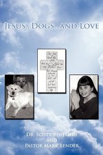 Jesus...Dogs...and Love