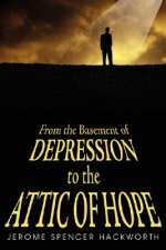 From the Basement of Depression to the Attic of Hope