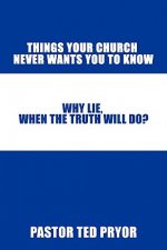 Things Your Church Never Wants You to Know