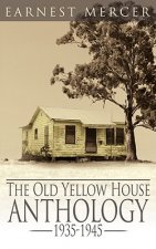Old Yellow House Anthology