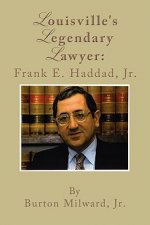 Louisville's Legendary Lawyer