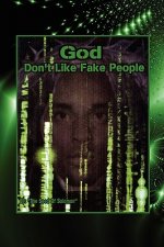 God Don't Like Fake People