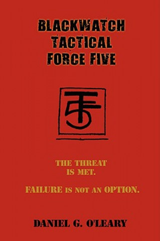 Blackwatch Tactical Force Five