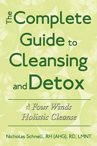 Complete Guide To Cleansing And Detox