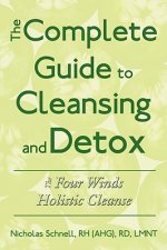 Complete Guide To Cleansing And Detox