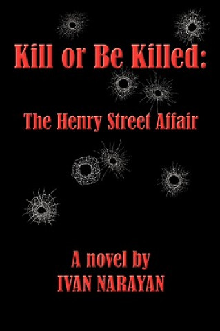 Kill or Be Killed