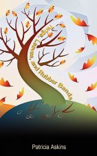 Twigs, Leaves, and Rubber Bands