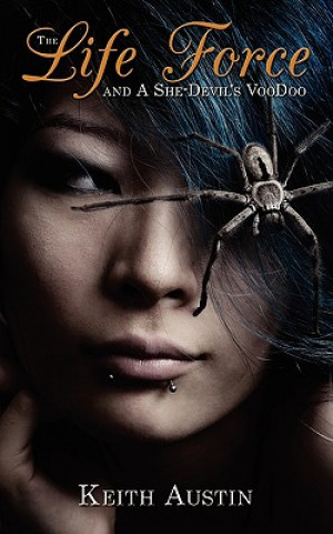 Life Force and A She-Devil's VooDoo