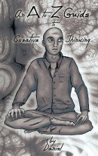 to Z Guide to Creative Thinking