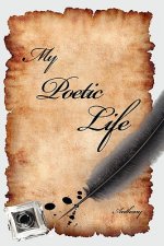 My Poetic Life