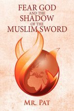 Fear God and the Shadow of the Muslim Sword