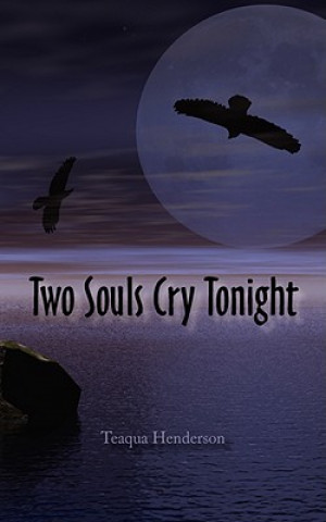 Two Souls Cry Tonight