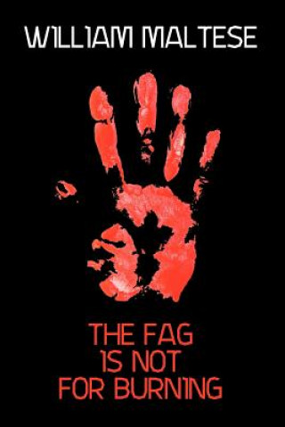 Fag Is Not For Burning