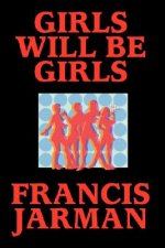 Girls Will Be Girls