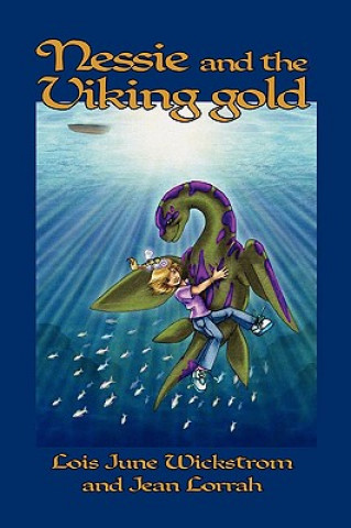Nessie and the Viking Gold [The Nessie Series, Book Two]