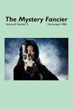 Mystery Fancier (Vol. 8 No. 2) March-April 1984