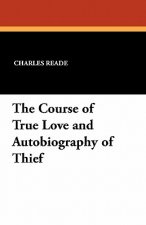 Course of True Love and Autobiography of Thief