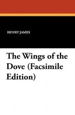 Wings of the Dove (Facsimile Edition)