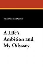 Life's Ambition and My Odyssey