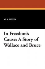 In Freedom's Cause