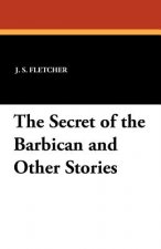 Secret of the Barbican and Other Stories