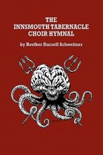 Innsmouth Tabernacle Choir Hymnal