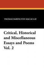 Critical, Historical and Miscellaneous Essays and Poems Vol. 2