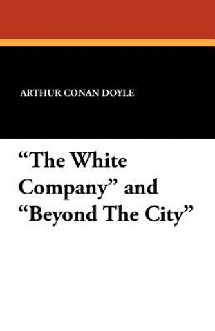 White Company and Beyond the City