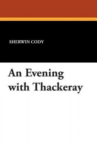 Evening with Thackeray