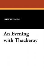 Evening with Thackeray