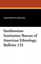 Smithsonian Institution Bureau of American Ethnology, Bulletin 135